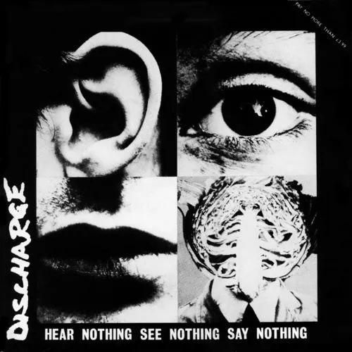 Discharge: Hear Nothing See Nothing Say Nothing (1982)